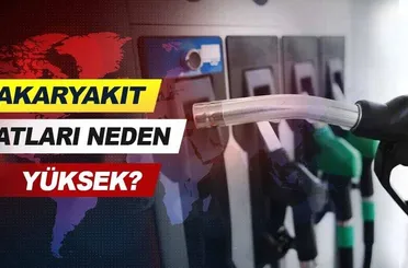 Akaryakıt fiyatları neden yüksek.