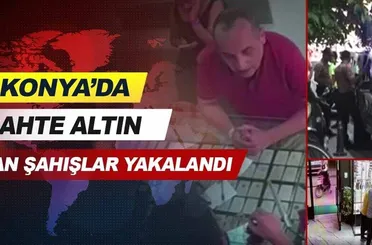 Konya'da kuyumculara sahte altın satıp gittikleri Karaman’da suçüstü yakalandılar!