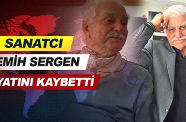 Sanatçı Semih Sergen hayatını kaybetti.