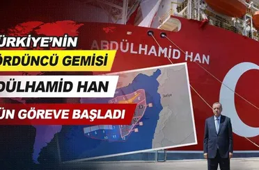 Türkiye'nin dördüncü sondaj gemisi Abdülhamid Han bugün göreve başladı…
