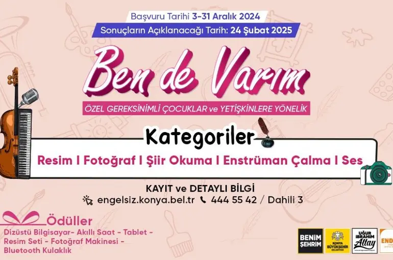 Konya Büyükşehir’den “Ben de Varım” Yarışması!